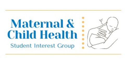 Maternal and Child Health Student Interest Group Logo